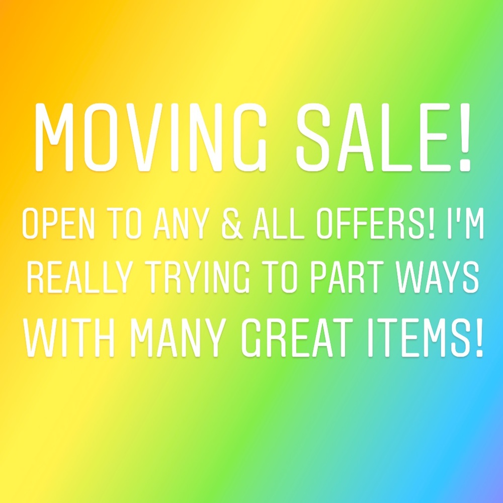 MOVING tomorrow!!! Need to get things out by tmrw